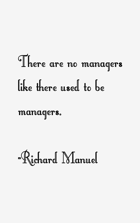 Richard Manuel Quotes