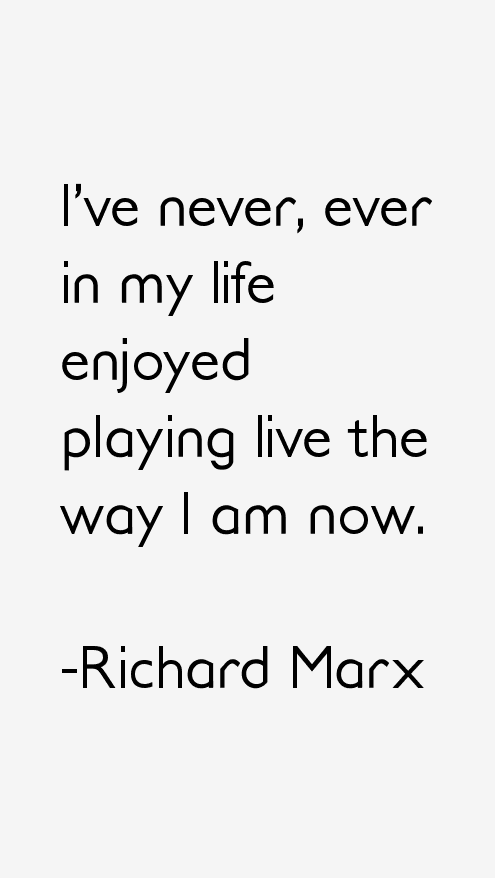 Richard Marx Quotes