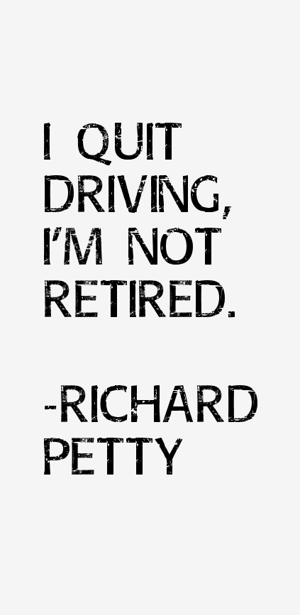 Richard Petty Quotes