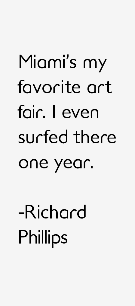 Richard Phillips Quotes