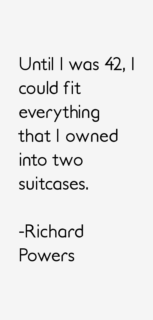 Richard Powers Quotes