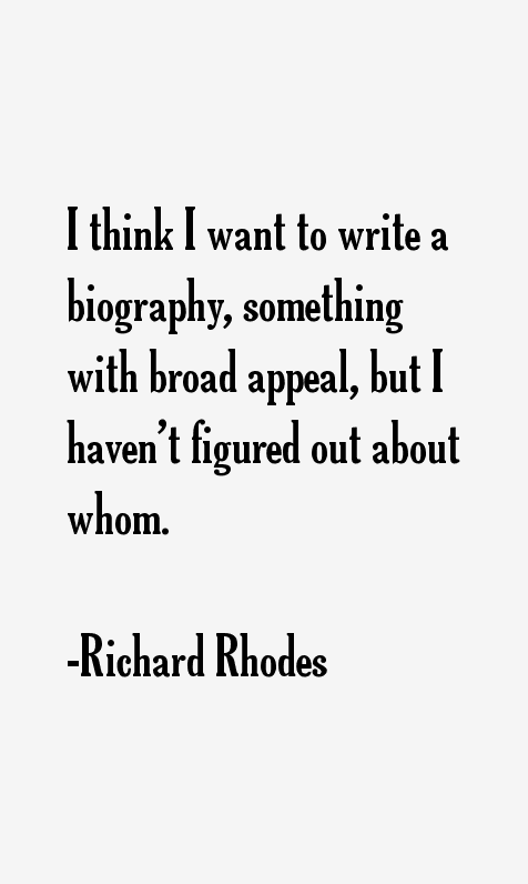 Richard Rhodes Quotes