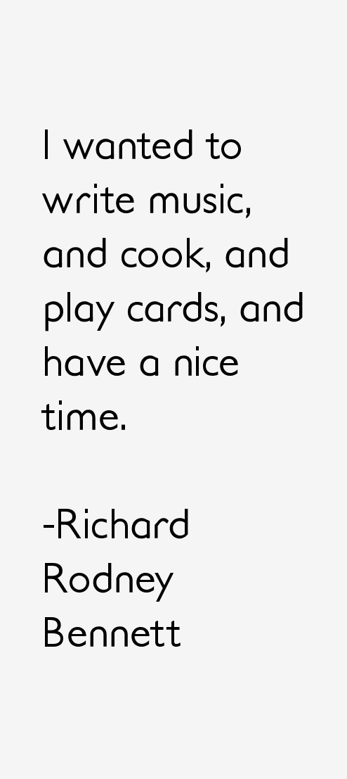 Richard Rodney Bennett Quotes