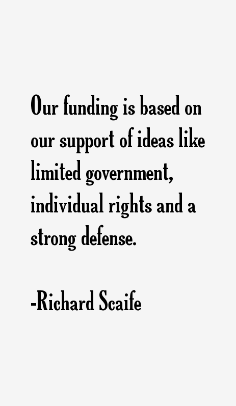 Richard Scaife Quotes