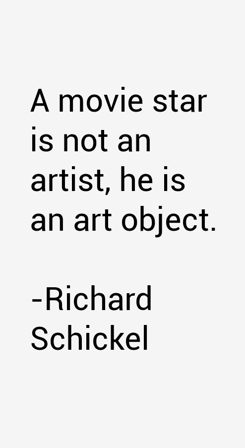 Richard Schickel Quotes