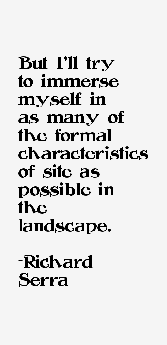 Richard Serra Quotes