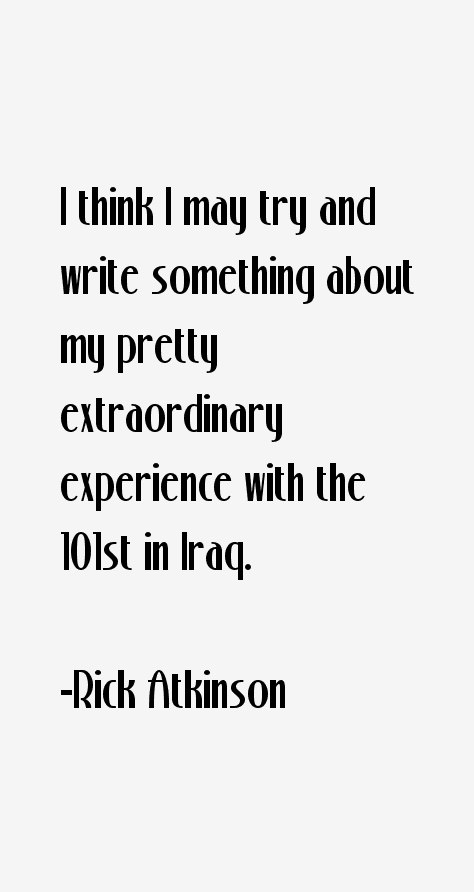 Rick Atkinson Quotes