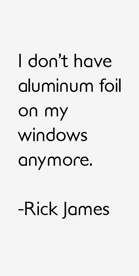 Rick James Quotes