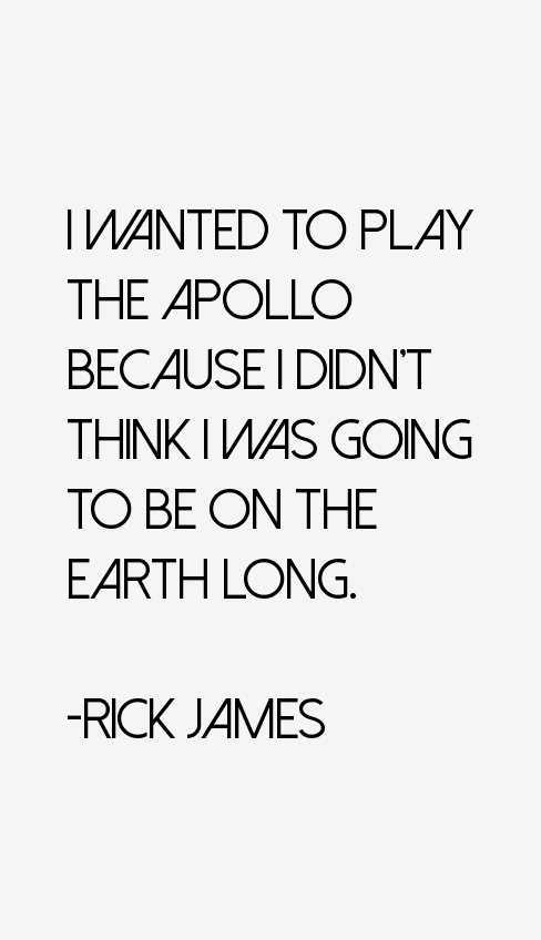 Rick James Quotes