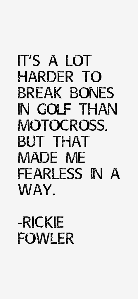 Rickie Fowler Quotes