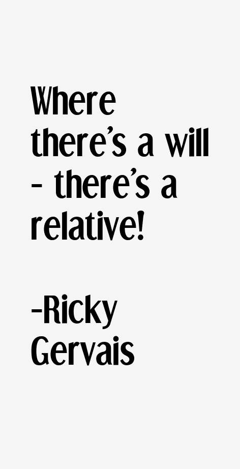 Ricky Gervais Quotes