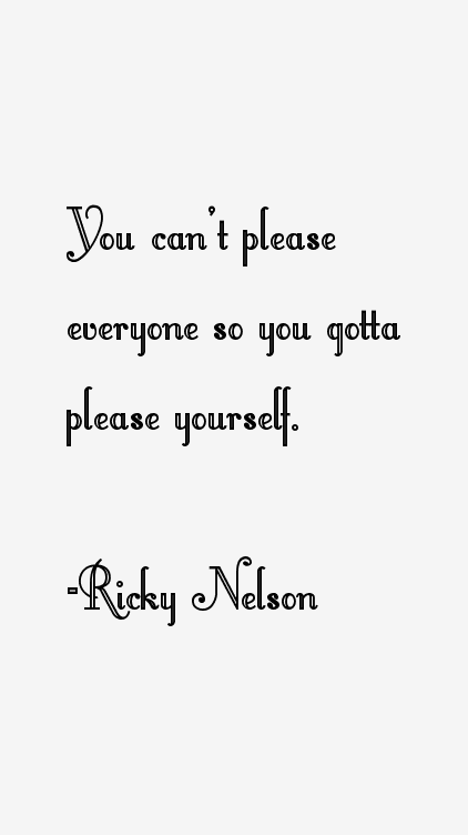 Ricky Nelson Quotes