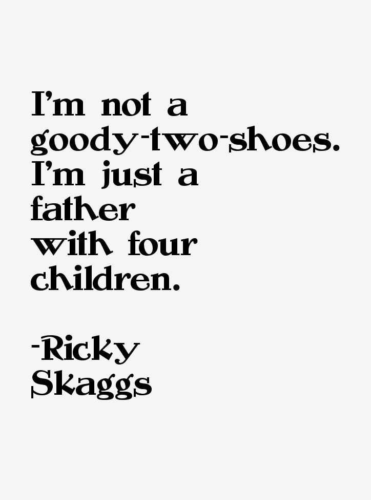 Ricky Skaggs Quotes
