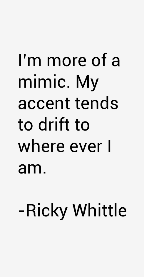 Ricky Whittle Quotes