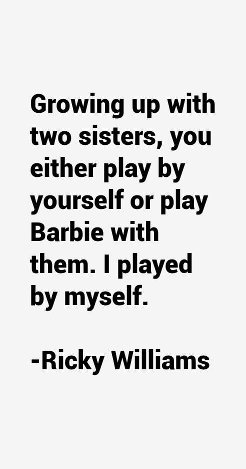 Ricky Williams Quotes