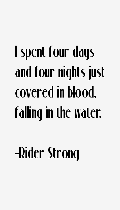 Rider Strong Quotes