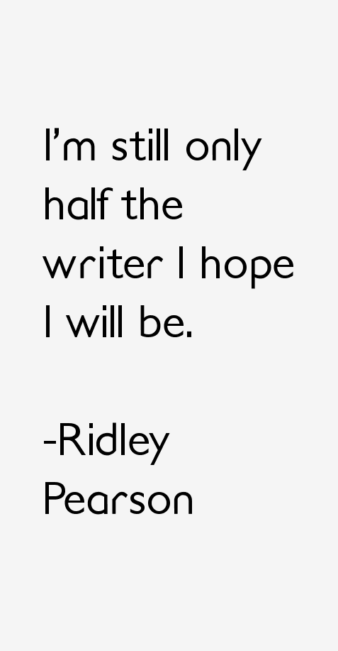 Ridley Pearson Quotes