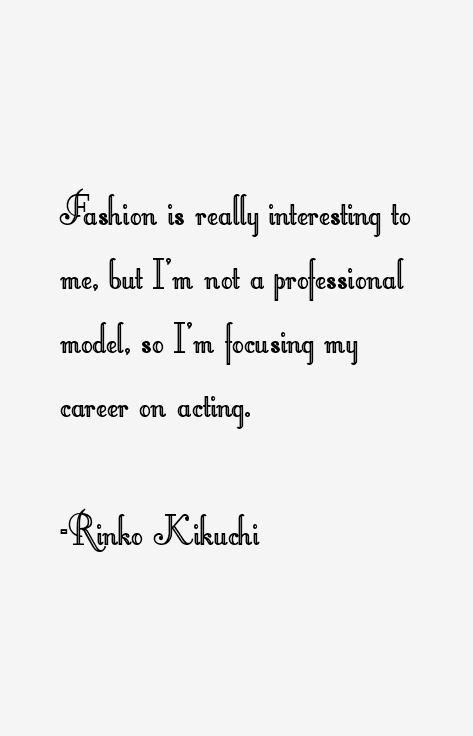 Rinko Kikuchi Quotes