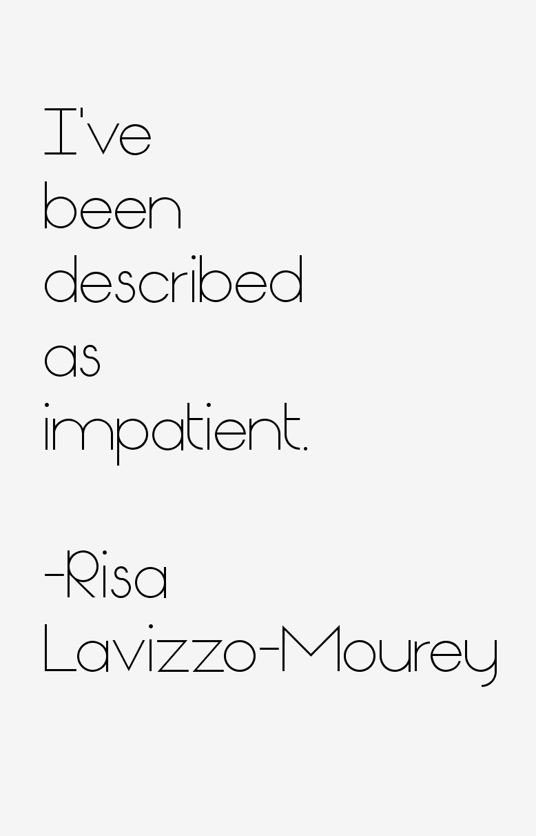 Risa Lavizzo-Mourey Quotes