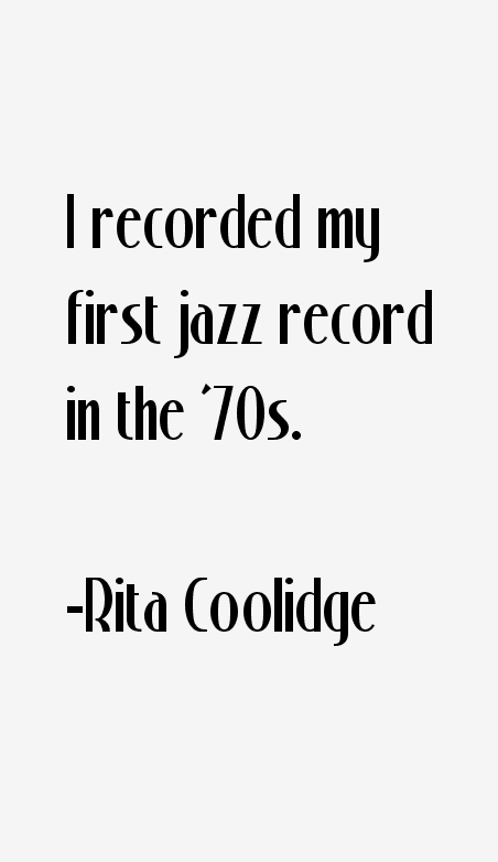 Rita Coolidge Quotes
