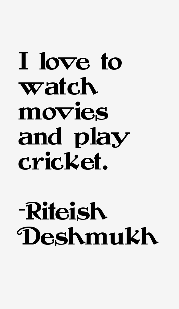 Riteish Deshmukh Quotes