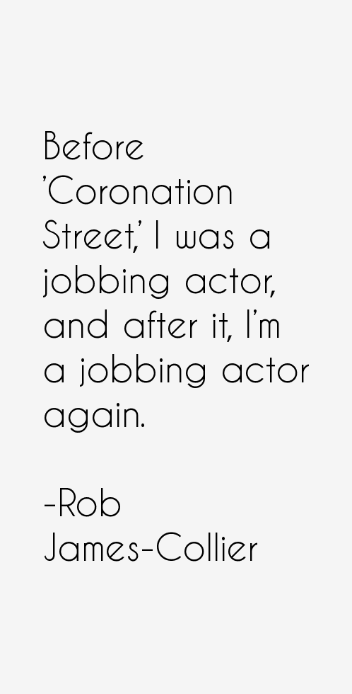 Rob James-Collier Quotes