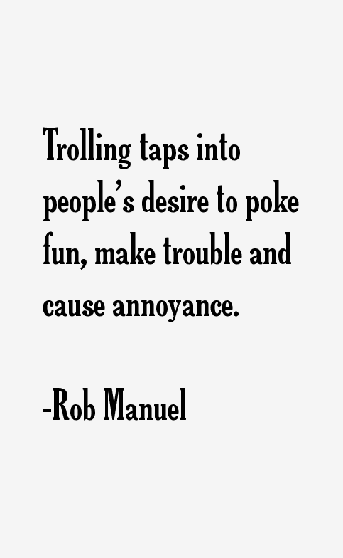 Rob Manuel Quotes