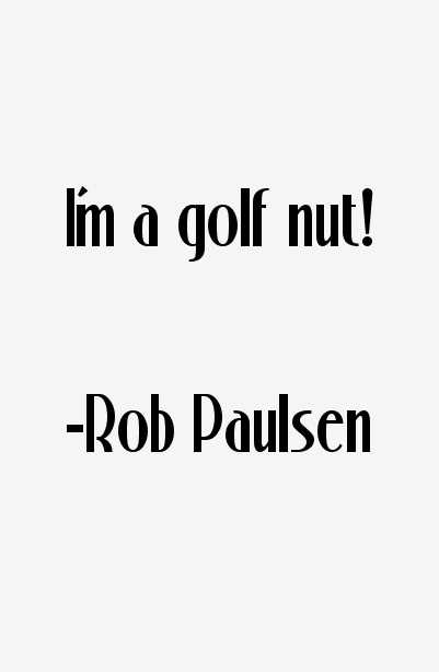 Rob Paulsen Quotes