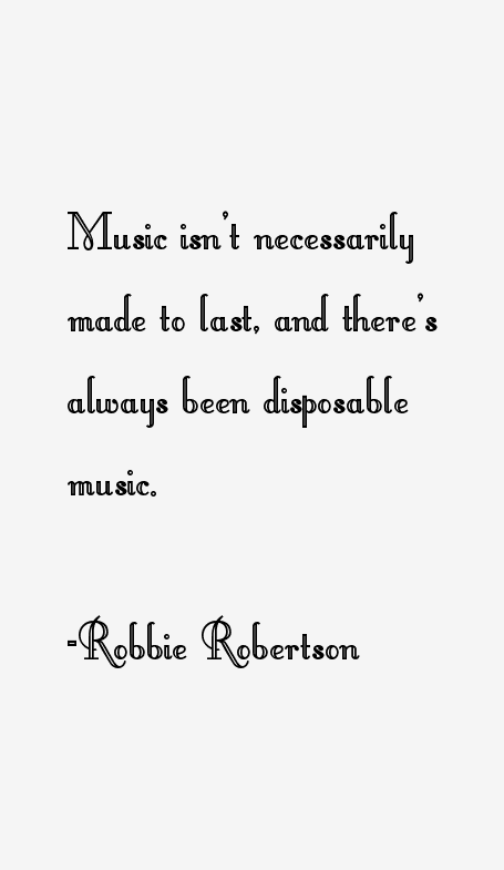 Robbie Robertson Quotes