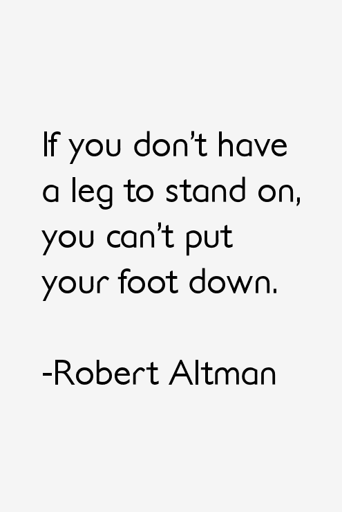 Robert Altman Quotes
