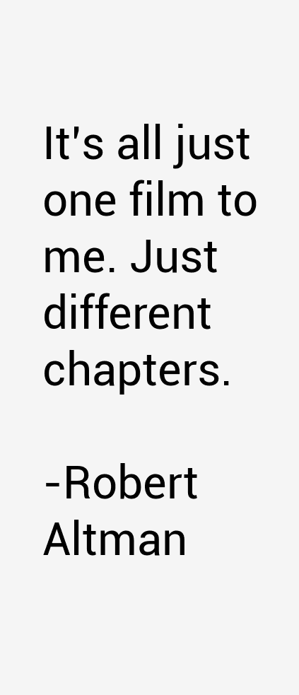 Robert Altman Quotes