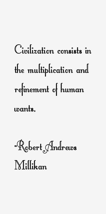 Robert Andrews Millikan Quotes