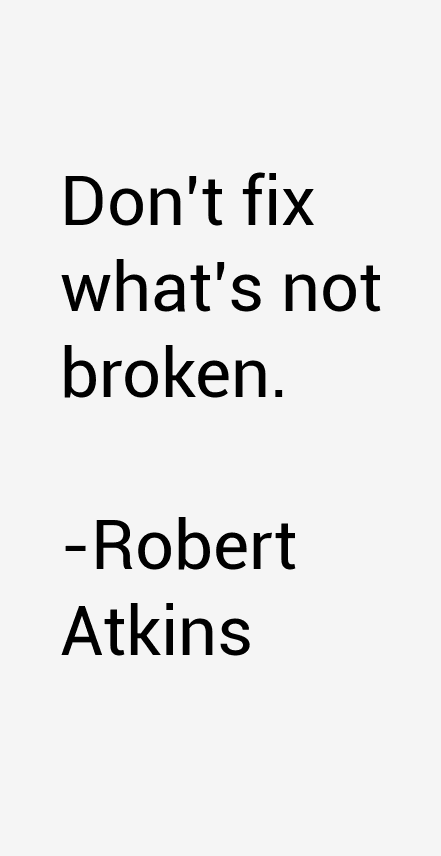 Robert Atkins Quotes