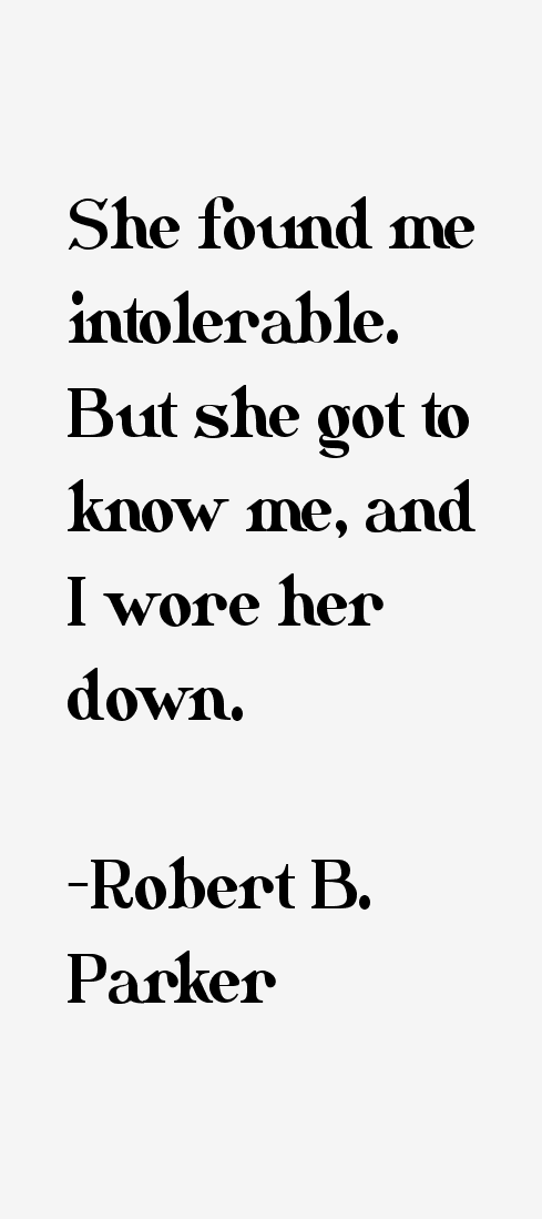 Robert B. Parker Quotes