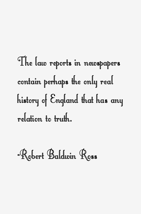 Robert Baldwin Ross Quotes