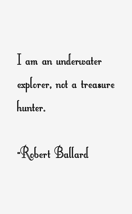 Robert Ballard Quotes