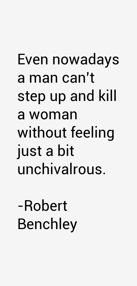 Robert Benchley Quotes