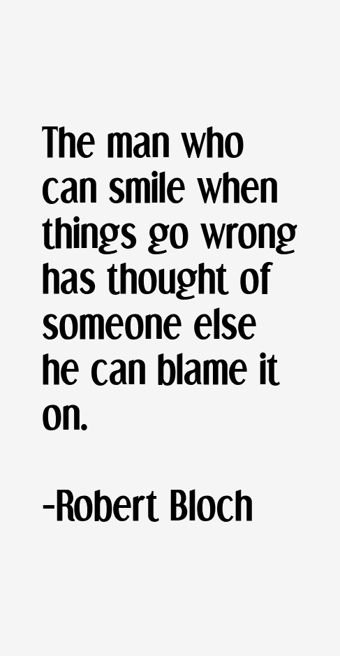 Robert Bloch Quotes