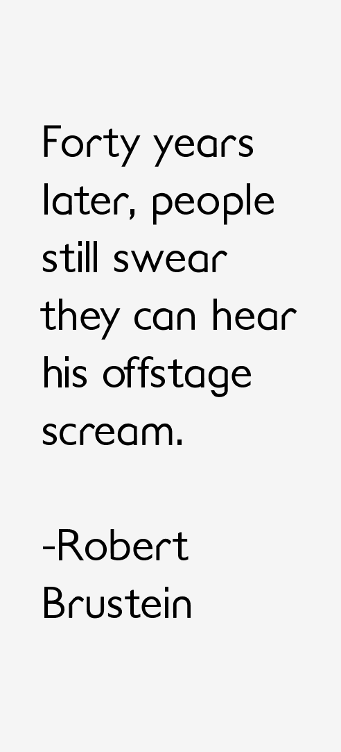 Robert Brustein Quotes