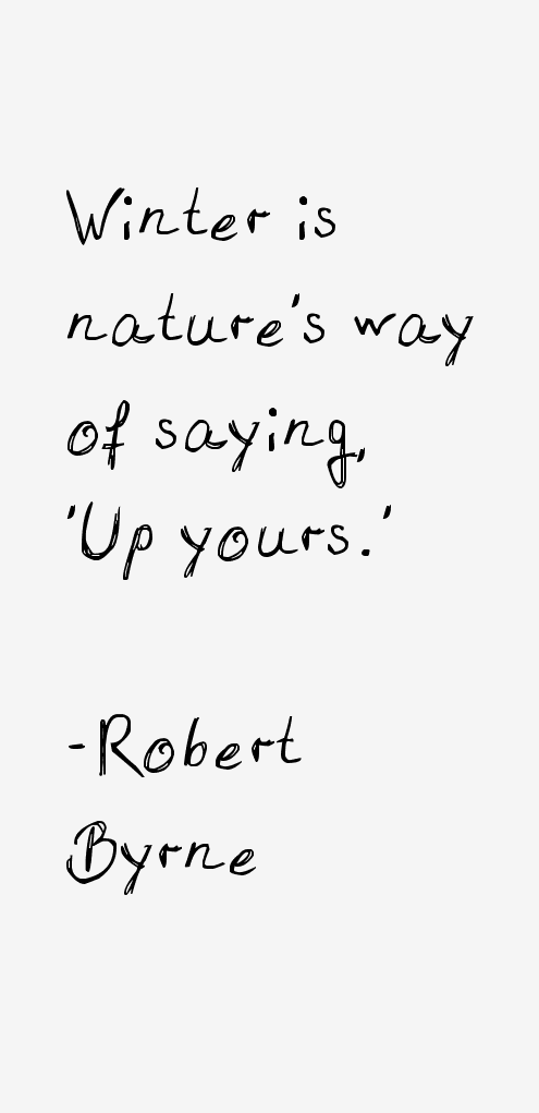 Robert Byrne Quotes