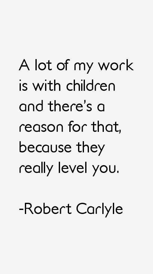 Robert Carlyle Quotes