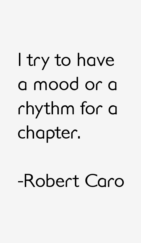 Robert Caro Quotes