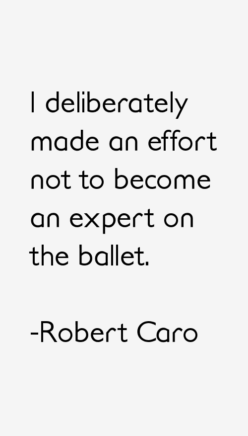 Robert Caro Quotes