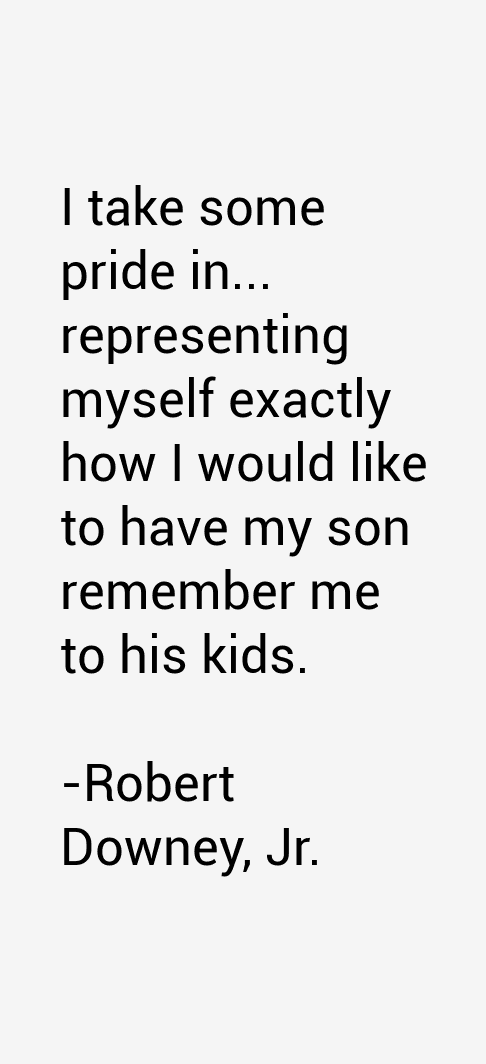 Robert Downey, Jr. Quotes