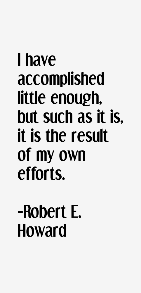 Robert E. Howard Quotes