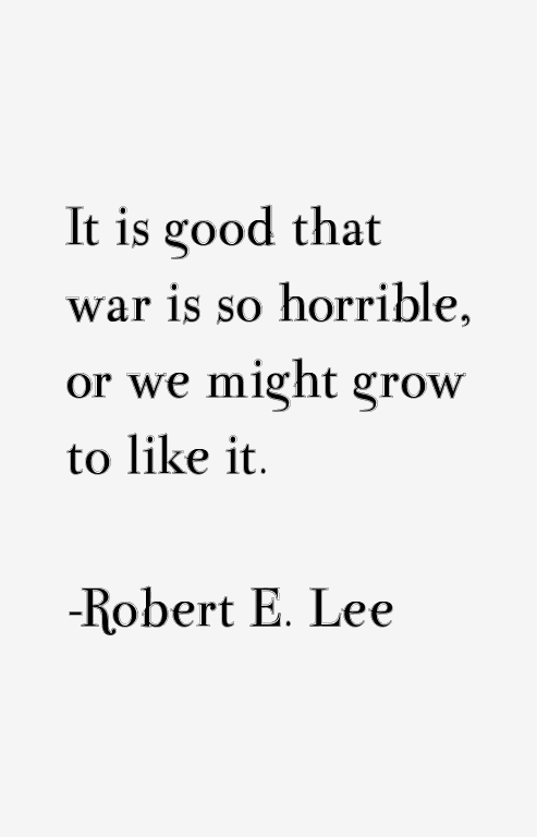 Robert E. Lee Quotes