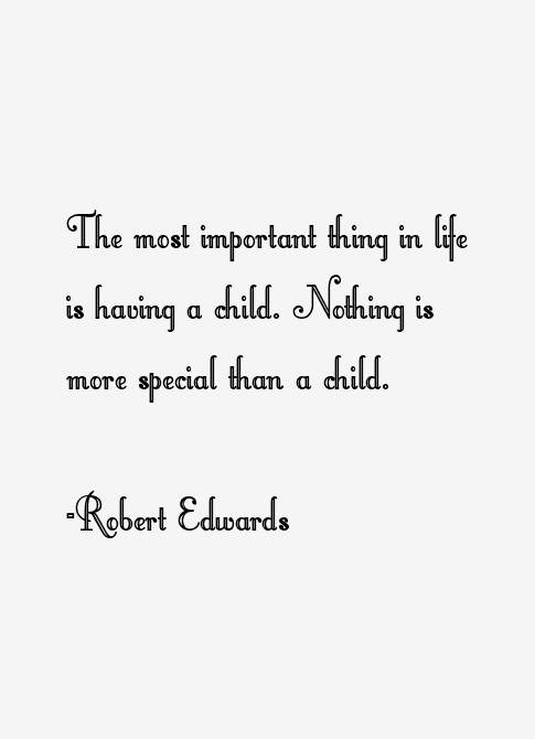 Robert Edwards Quotes