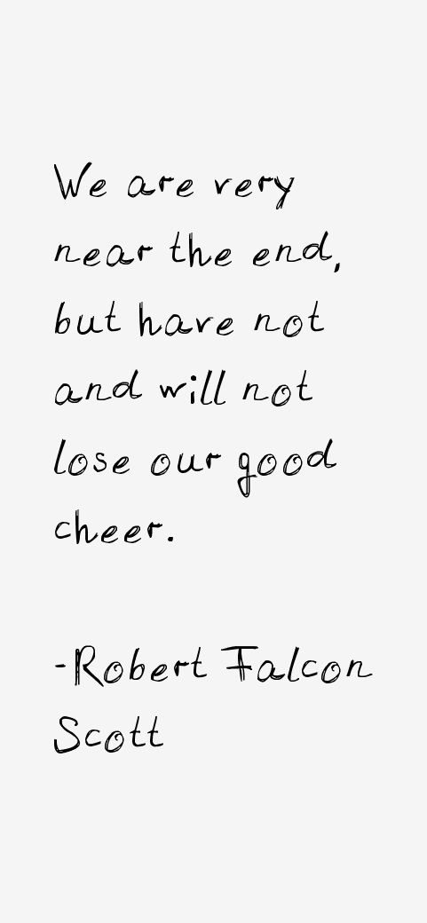 Robert Falcon Scott Quotes