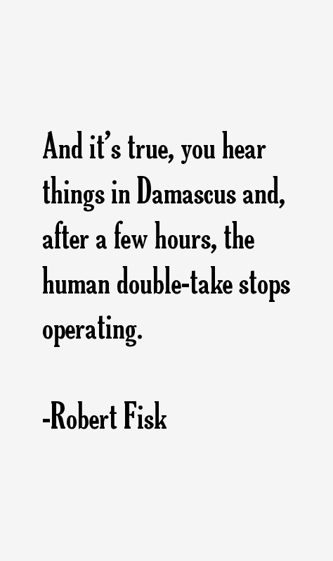 Robert Fisk Quotes