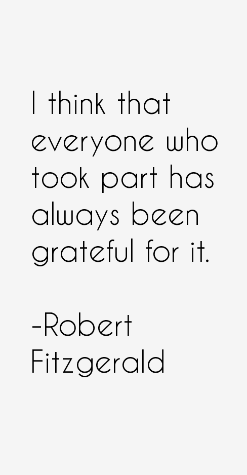 Robert Fitzgerald Quotes